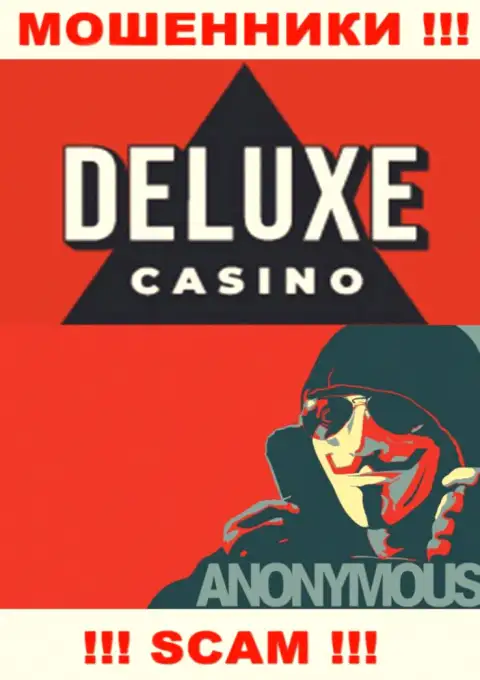 Сведений о руководстве компании Deluxe Casino найти не удалось - поэтому очень опасно совместно работать с указанными internet-лохотронщиками
