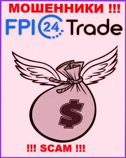 Намерены малость подзаработать денег ? FPI 24 Trade в этом не помогут - ОБЛАПОШАТ