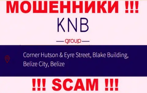 Денежные активы из КНБ Групп вернуть назад нельзя, ведь находятся они в оффшоре - Corner Hutson & Eyre Street, Blake Building, Belize City, Belize