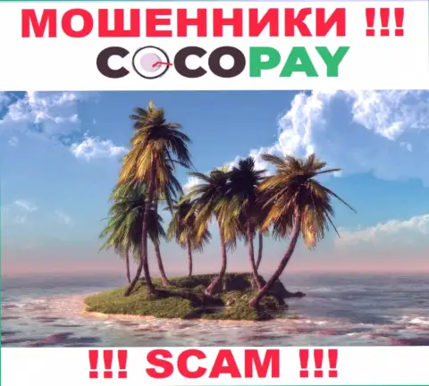 В случае грабежа Ваших денежных активов в конторе Коко-Пей Ком, подавать жалобу не на кого - информации о юрисдикции нет